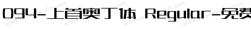 094-上首奥丁体 Regular字体转换
